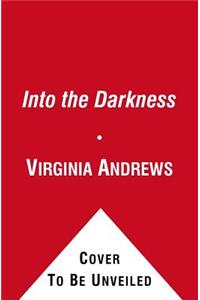 Into the Darkness