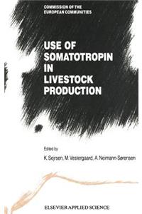 Use of Somatotropin in Livestock Production