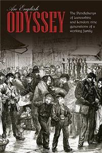 An English Odyssey: The Pendleburys of Lancashire and London
