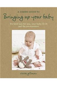 A Green Guide to Bringing Up Your Baby