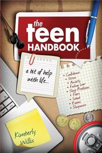 Teen Handbook: A bit of help with life.