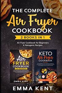 The Complete Air Fryer Cookbook