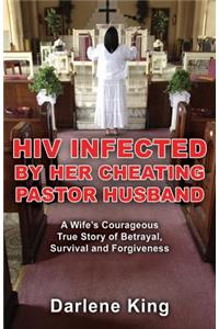 HIV Infected by Her Cheating Pastor Husband