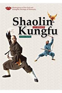 Shaolin Kungfu (Illustrated) (Masterpieces of the Oral and Intangible Heritage of Humanity Series, a Set of 15 Titles)