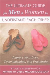 Ultimate Guide for Men & Women to Understand Each Other