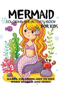 Mermaid Coloring and Activity Book for Kids