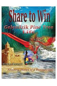 Share to Win. Gelendzik - Pine Tree Life