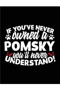 If You've Never Owned A Pomsky You'll Never Understand!