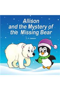 Allison and the Mystery of the Missing Bear