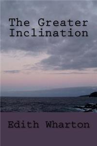 The Greater Inclination