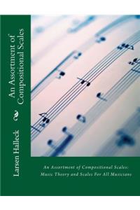 An Assortment of Compositional Scales