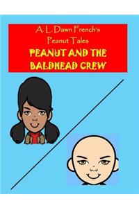 Peanut and the Baldhead Crew