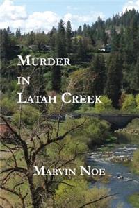 Murder in Latah Creek