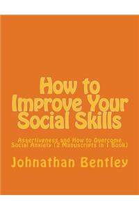 How to Improve Your Social Skills