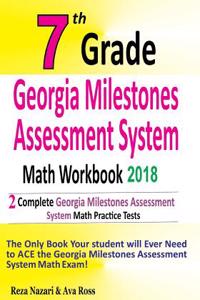 7th Grade Georgia Milestones Assessment System Math Workbook 2018