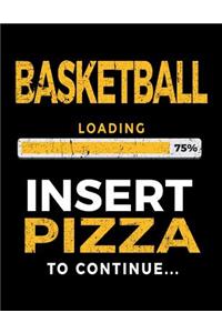 Basketball Loading 75% Insert Pizza To Continue