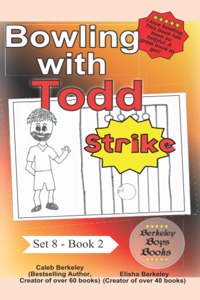 Bowling with Todd (Berkeley Boys Books)