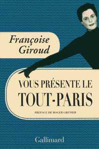 Francoise Giroud vous presente le Tout-Paris