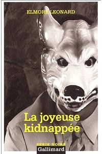 Joyeuse Kidnappee
