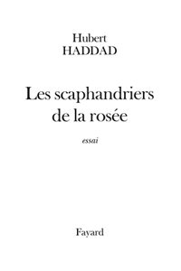 Les scaphandriers de la rosée