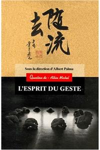 Esprit Du Geste (L')