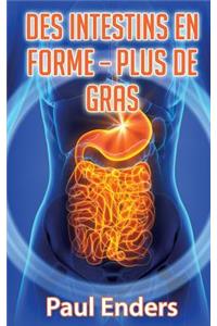 Des intestins en forme - plus de gras