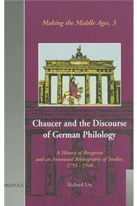 Chaucer and the Discourse of German Philology