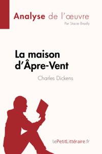 maison d'Âpre-Vent de Charles Dickens (Analyse de l'oeuvre)