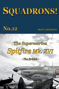 Supermarine Spitfire Mk. XVI