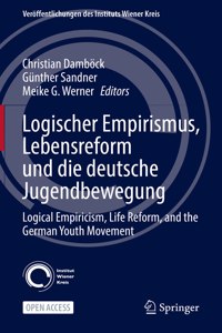 Logischer Empirismus, Lebensreform Und Die Deutsche Jugendbewegung