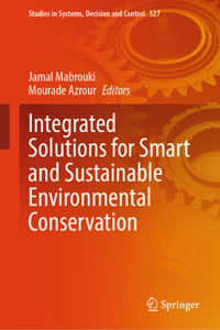 Integrated Solutions for Smart and Sustainable Environmental Conservation