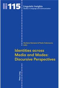 Identities Across Media and Modes: Discursive Perspectives