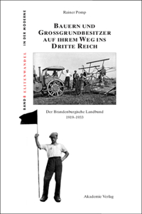 Bauern und Großgrundbesitzer auf ihrem Weg ins Dritte Reich