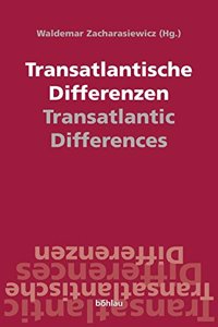 Transatlantische Differenzen /Transatlantic Differences