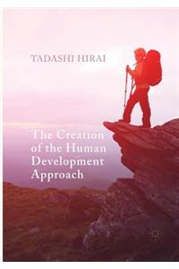 The Creation of the Human Development Approach