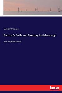 Battrum's Guide and Directory to Helensburgh
