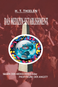 Das Medizin-Establishment