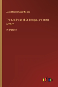 The Goodness of St. Rocque, and Other Stories
