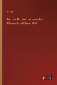 Sein oder Nichtsein der deutschen Philosophie in Böhmen 1847
