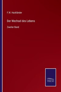 Wechsel des Lebens: Zweiter Band