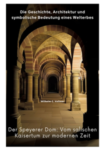 Der Speyerer Dom