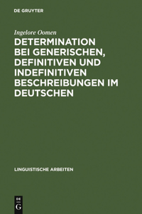 Determination bei generischen, definitiven und indefinitiven Beschreibungen im Deutschen