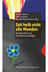 Zeit heilt nicht alle Wunden