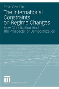 The International Constraints on Regime Changes