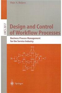 Design and Control of Workflow Processes