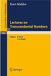 Lectures on Transcendental Numbers