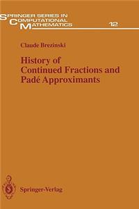 History of Continued Fractions and Padé Approximants