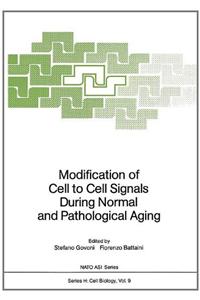 Modification of Cell to Cell Signals during Normal and Pathological Aging