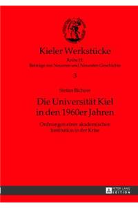 Die Universitaet Kiel in Den 1960er Jahren