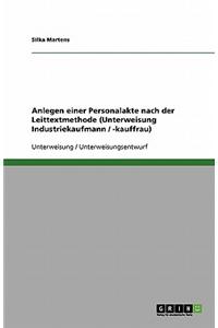 Anlegen einer Personalakte nach der Leittextmethode (Unterweisung Industriekaufmann / -kauffrau)